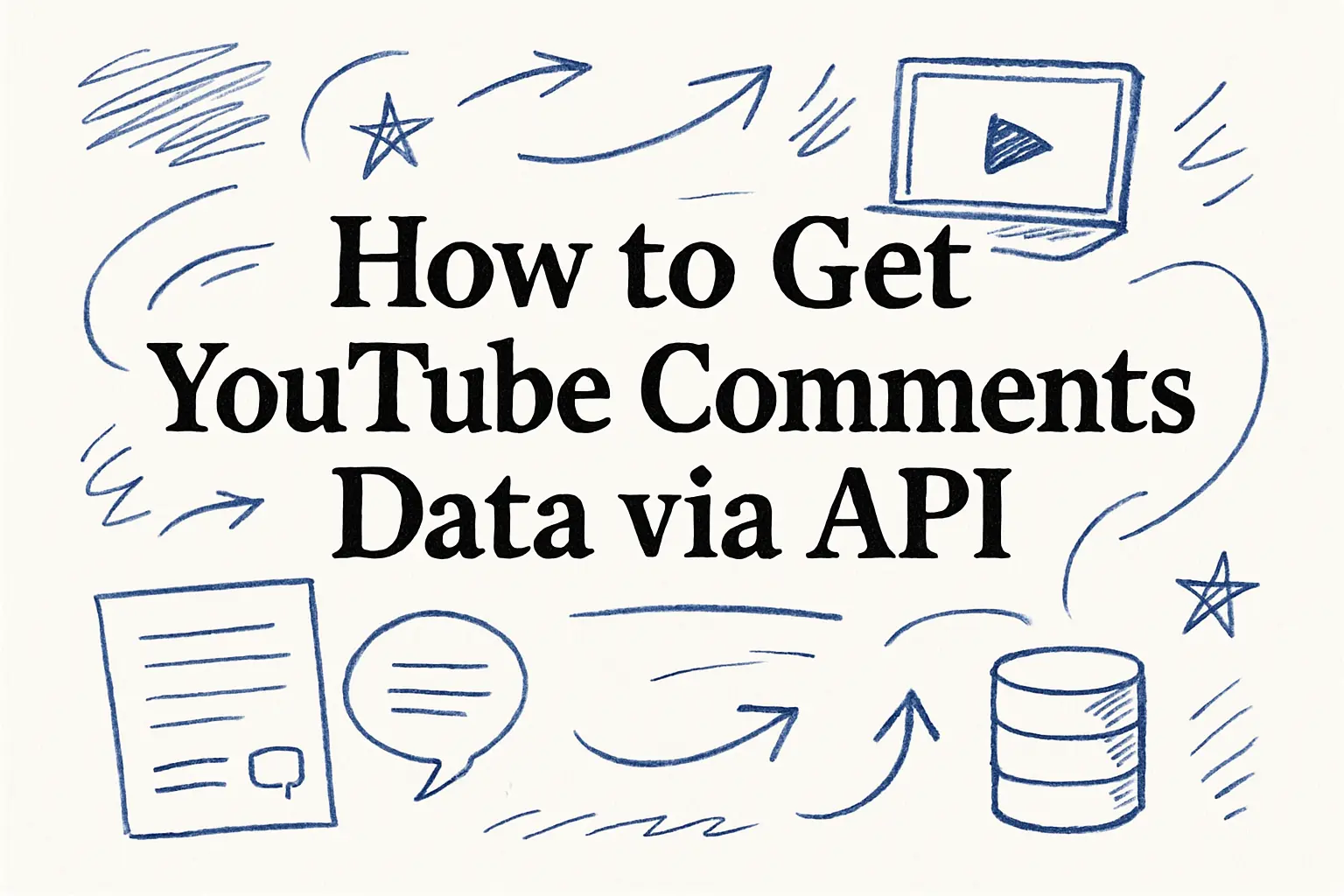 How to Get YouTube Comments Data via API