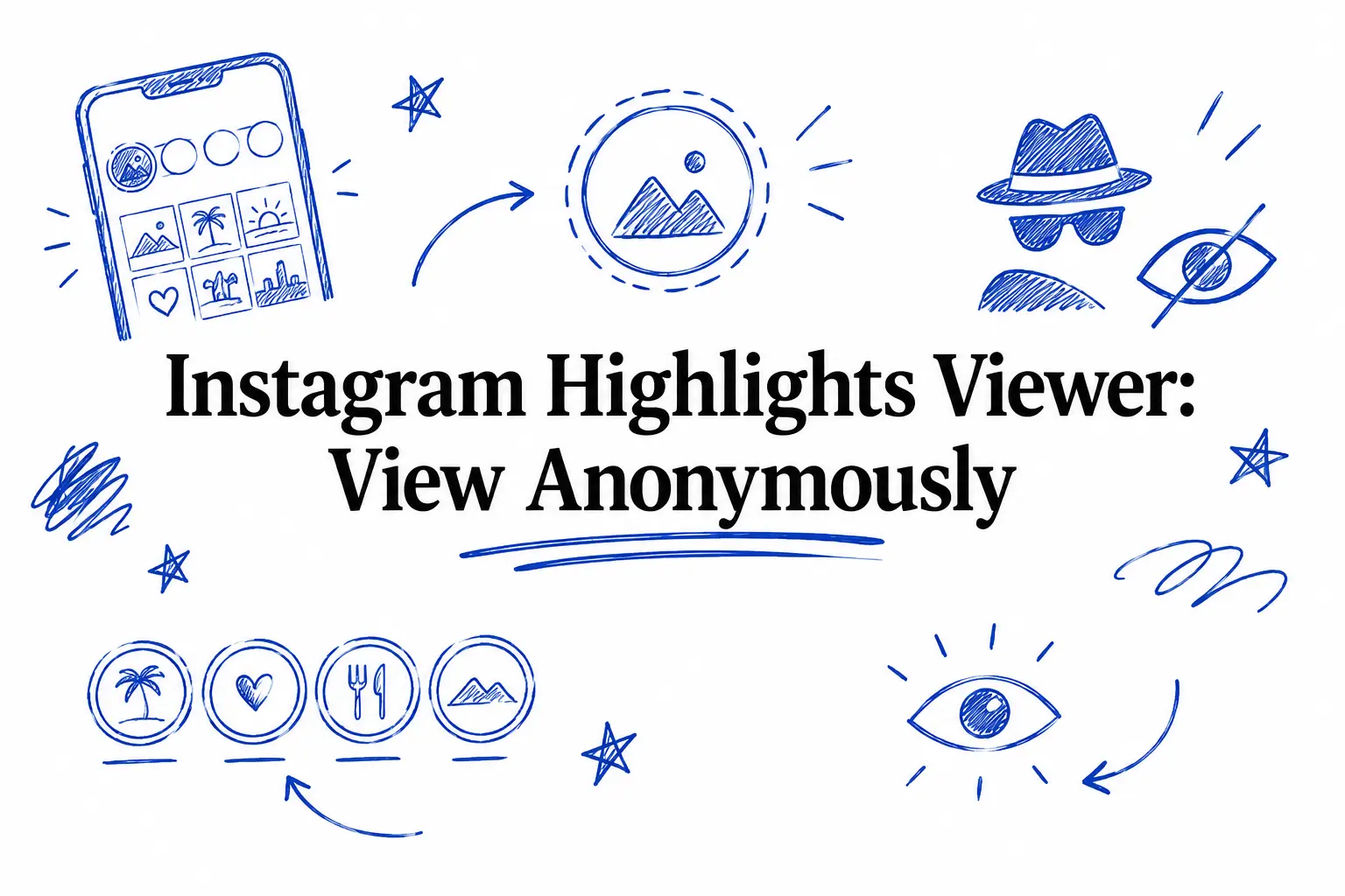 Instagram Highlights Viewer: View Anonymously